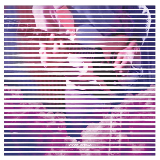 Bosnian Rainbows - Live at Clouds Hill - 10"