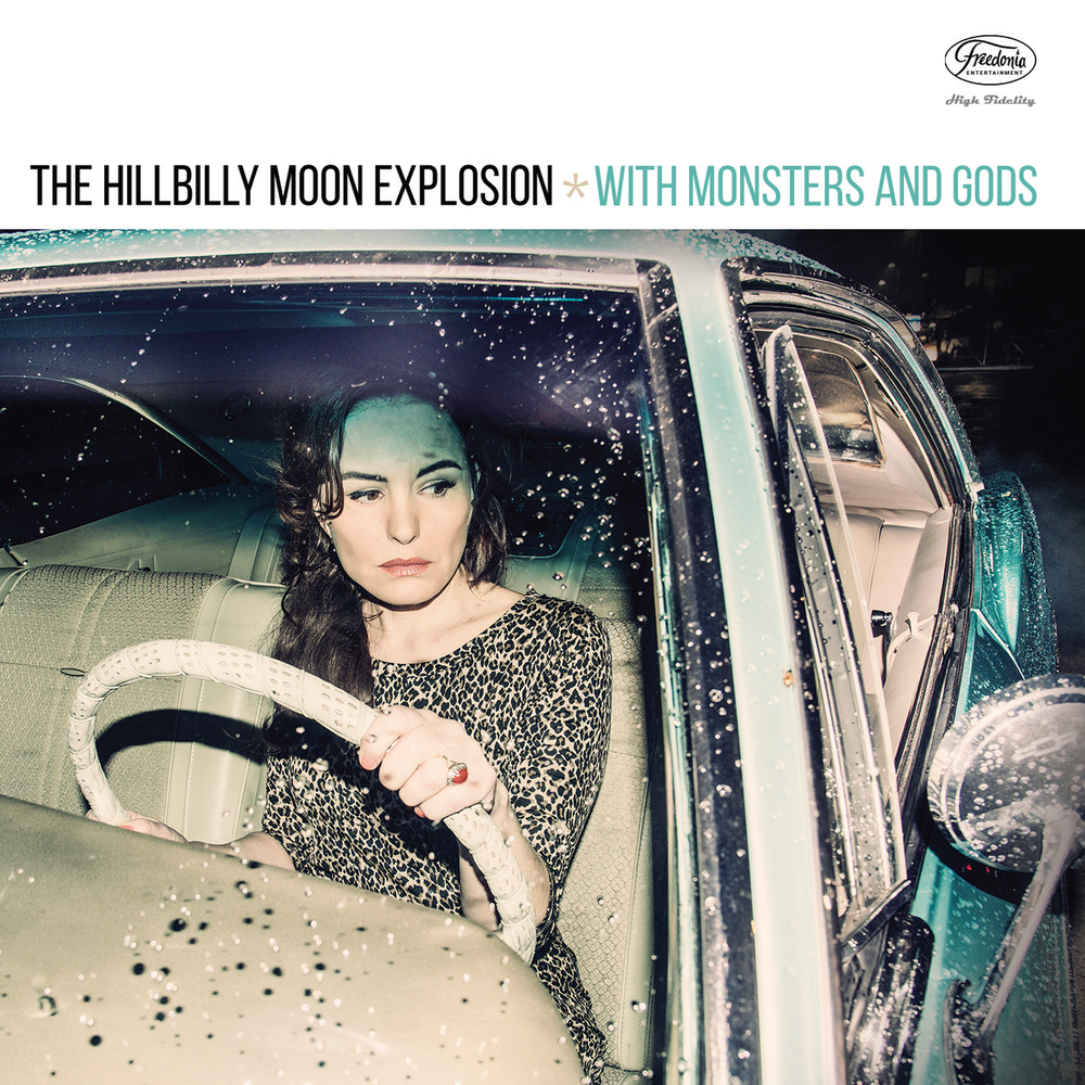 The Hillbilly Moon Explosion - With Monsters & Gods