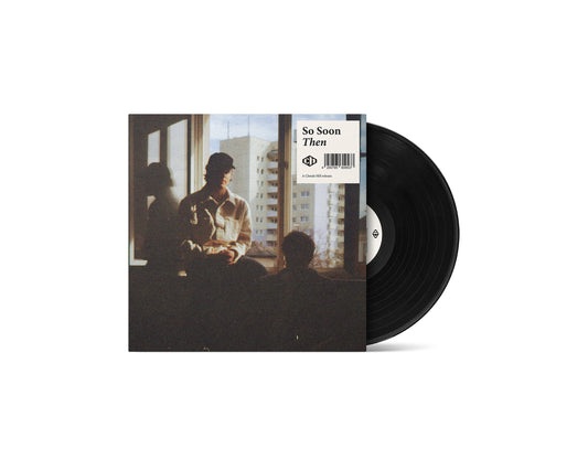 So Soon - Then - 10"