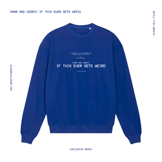 Omar and Cedric - If This Ever Gets Weird Blue Crewneck