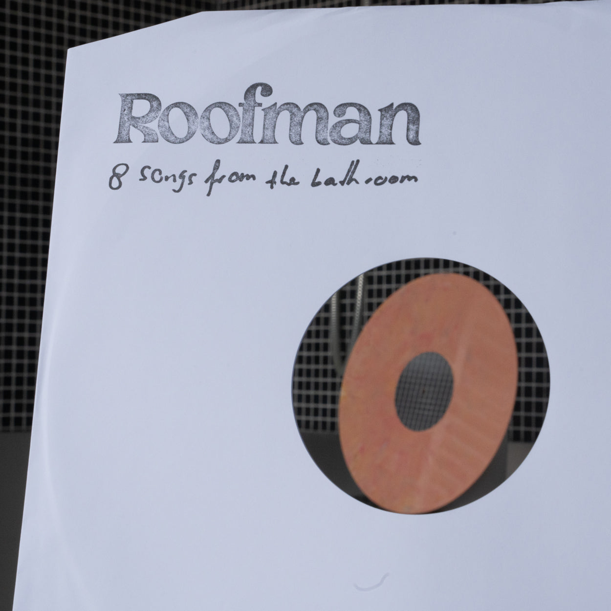 Roofman - 8 songs from the bathroom - 12"