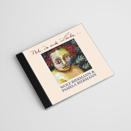 Wolf Biermann & Pamela Biermann - Ach, die erste Liebe... - CD